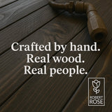 Crafted by hand. Real wood. Real people. Robert Rose.