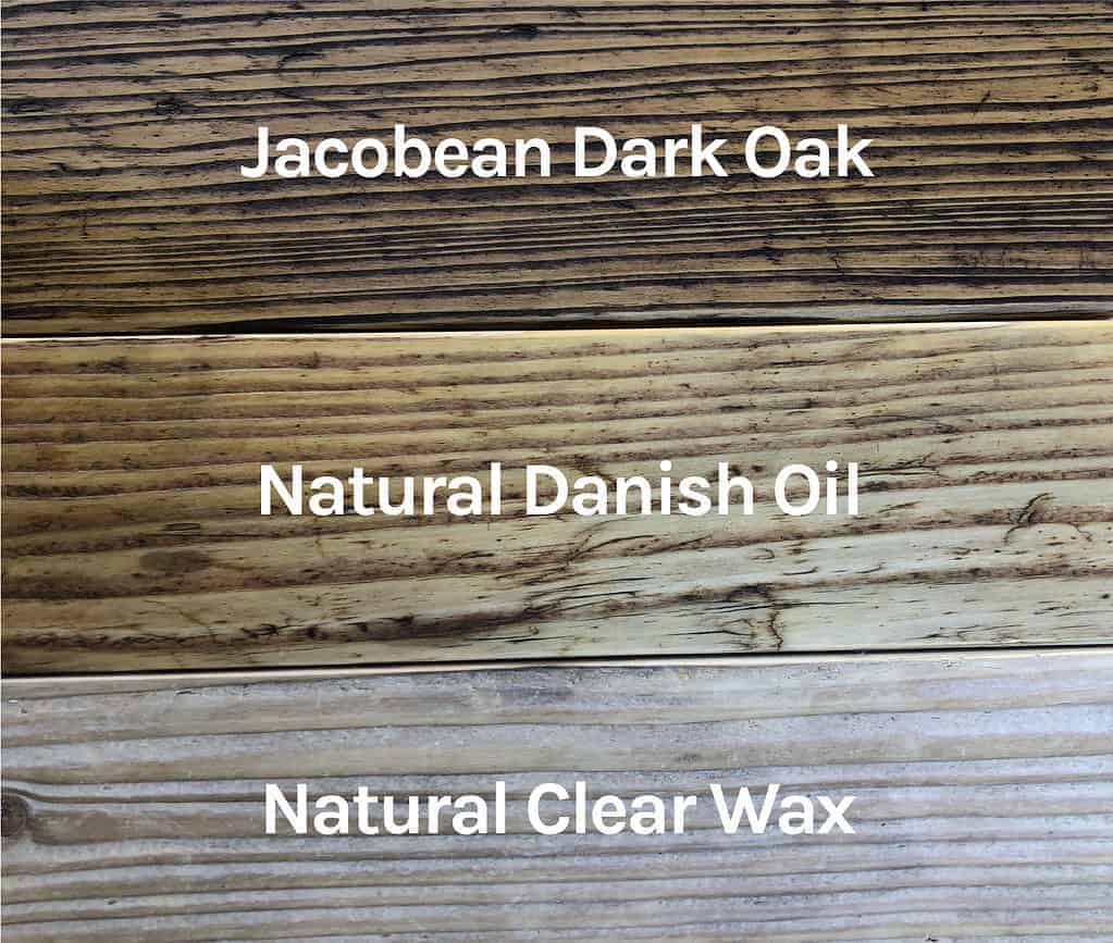 Reclaimed wood finish samples: Jacobean Dark Oak, Natural Danish Oil and Natural Clear Wax.