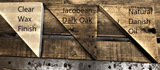 Reclaimed wood finish samples: Clear Wax, Jacobean Dark Oak and Natural Danish Oil.